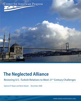 The Neglected Alliance Restoring U.S.–Turkish Relations to Meet 21St Century Challenges