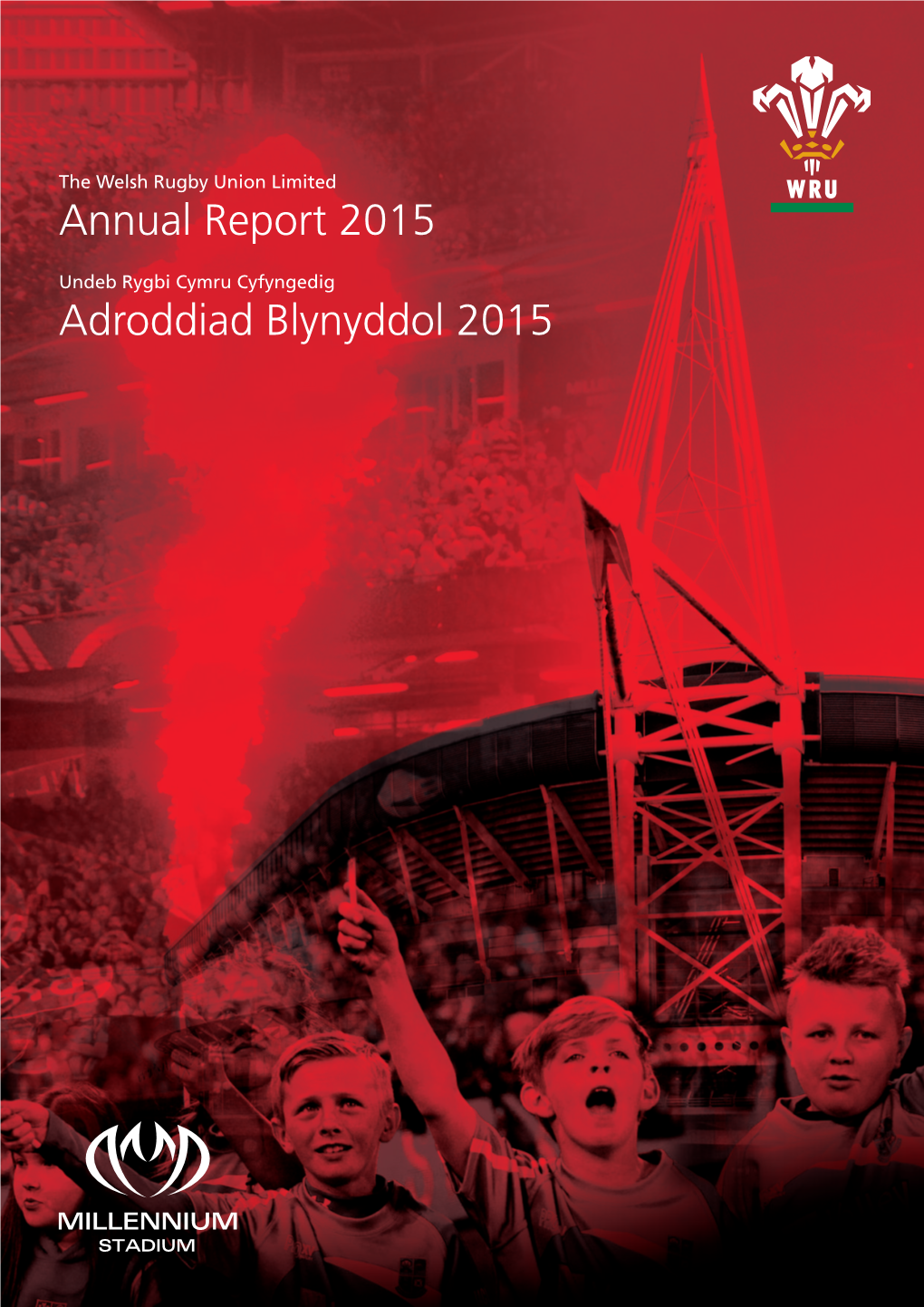 The Welsh Rugby Union Limited Annual Report 2015
