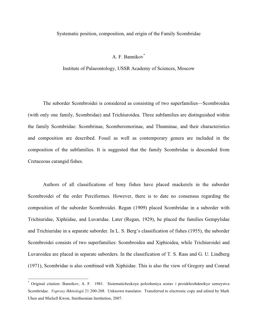 Systematic Position, Composition, and Origin of the Family Scombridae