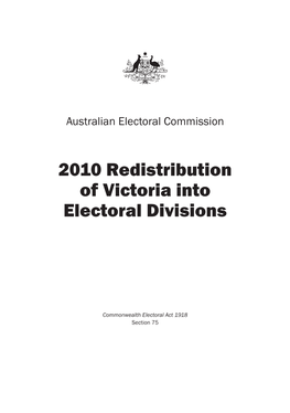 Final Report: 2010 Redistribution of Victoria Into Electoral Divisions