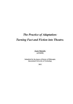 The Practice of Adaptation: Turning Fact and Fiction Into Theatre