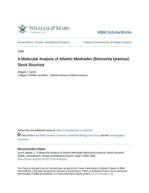 A Molecular Analysis of Atlantic Menhaden (Brevoortia Tyrannus) Stock Structure
