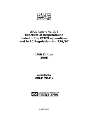 JNCC Report No. 378 Checklist of Herpetofauna Listed in the CITES Appendices and in EC Regulation No