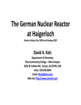 The German Nuclear Reactor at Haigerloch Science History Tour 2004 and Norway 2007