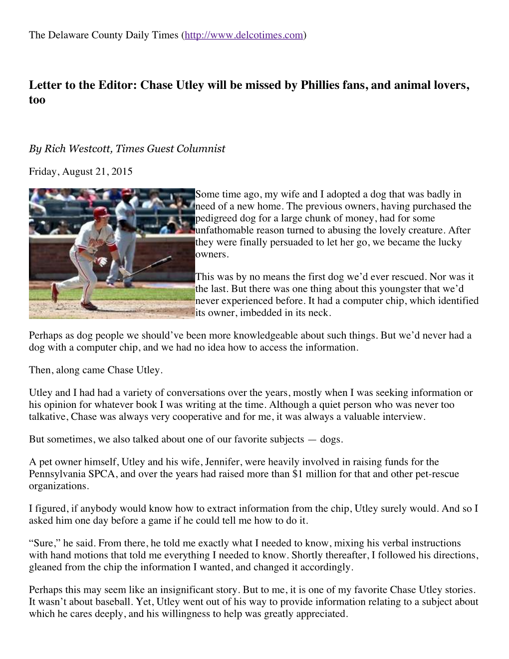 Letter to the Editor: Chase Utley Will Be Missed by Phillies Fans, and Animal Lovers, Too