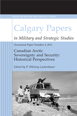 Calgary Papers in Military and Strategic Studies Canadian Arctic