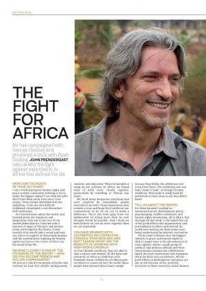 THE FIGHT for AFRICA He Has Campaigned with George Clooney and Produced a Book with Ryan Gosling