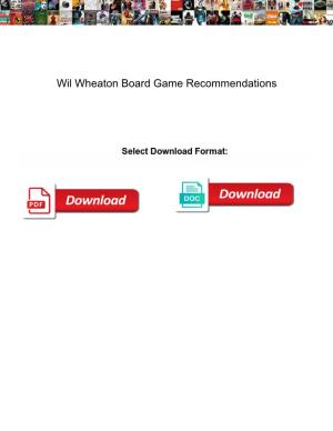 Wil Wheaton Board Game Recommendations