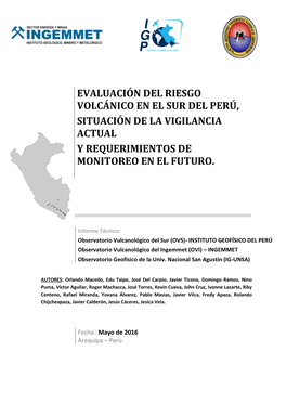 Evaluación Del Riesgo Volcánico En El Sur Del Perú, Situación De La Vigilancia Actual Y Requerimientos De Monitoreo En El Fu