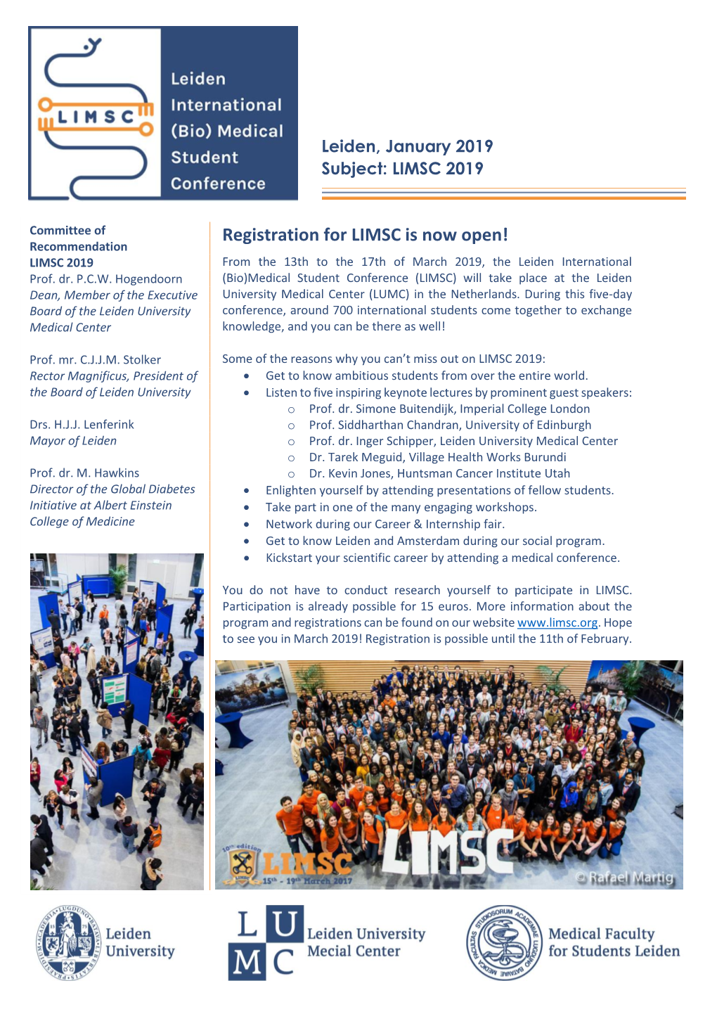 Registration for LIMSC Is Now Open! Recommendation LIMSC 2019 from the 13Th to the 17Th of March 2019, the Leiden International Prof