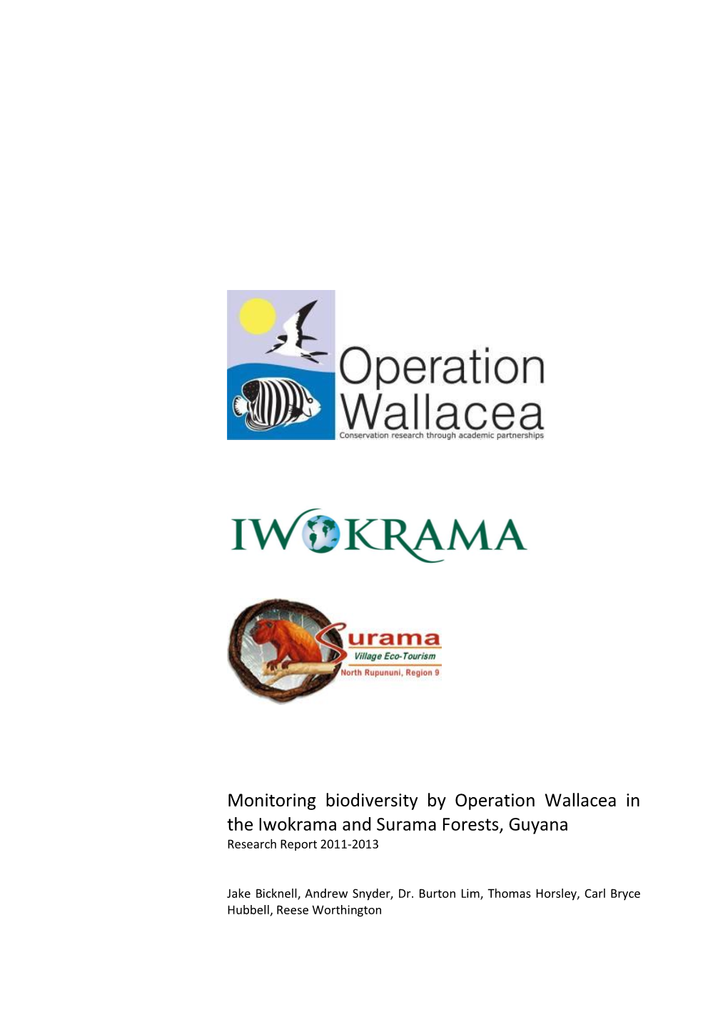 Monitoring Biodiversity by Operation Wallacea in the Iwokrama and Surama Forests, Guyana Research Report 2011-2013