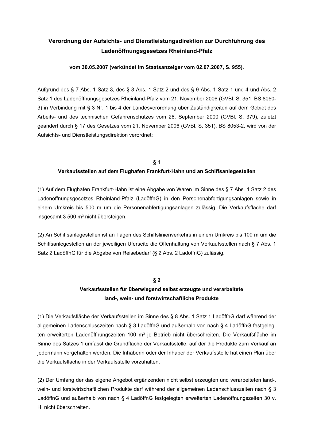 Verordnung Der Aufsichts- Und Dienstleistungsdirektion Zur Durchführung Des Ladenöffnungsgesetzes Rheinland-Pfalz