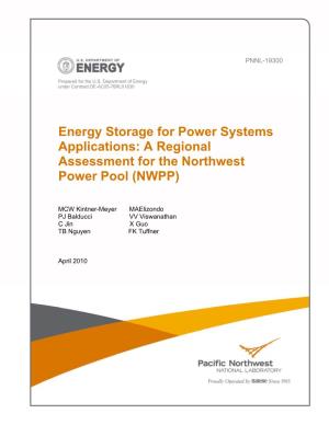 Energy Storage for Power Systems Applications: a Regional Assessment for the Northwest Power Pool (NWPP)