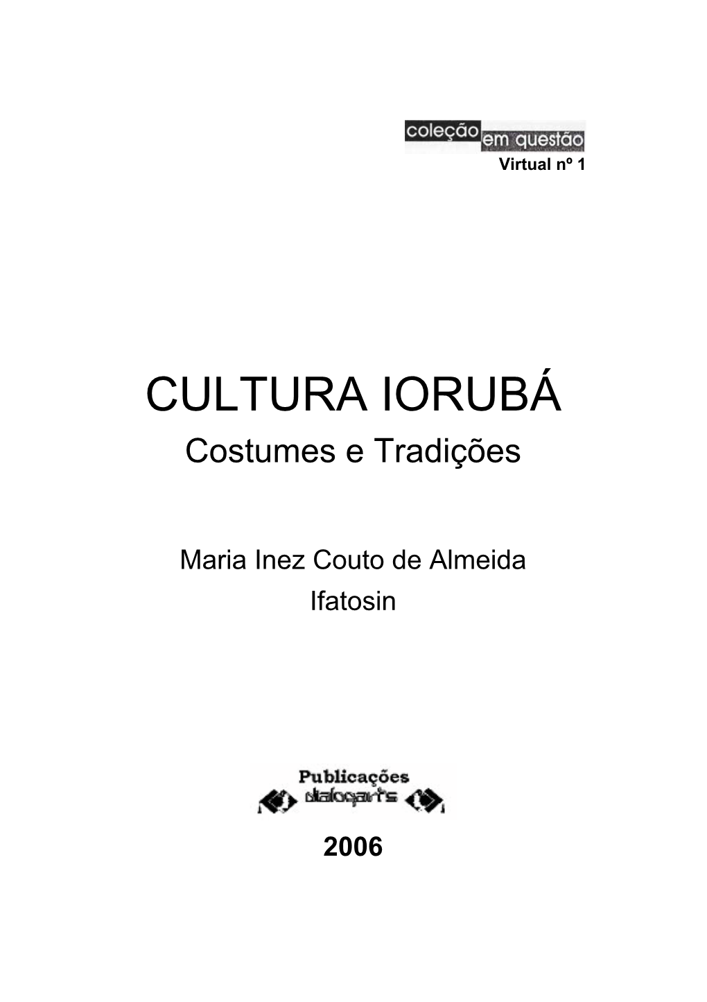 IORUBÁ Costumes E Tradições