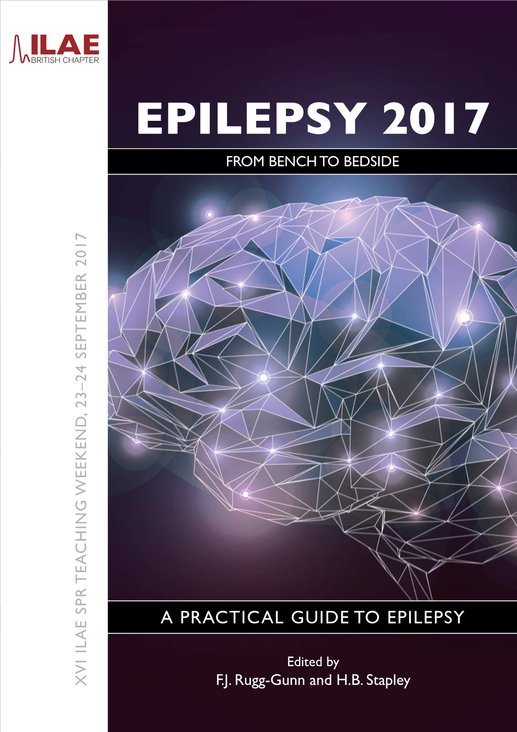 Epilepsy 2017 from Bench to Bedside 23–24 September 2017 Eaching Weekend, Weekend, Eaching