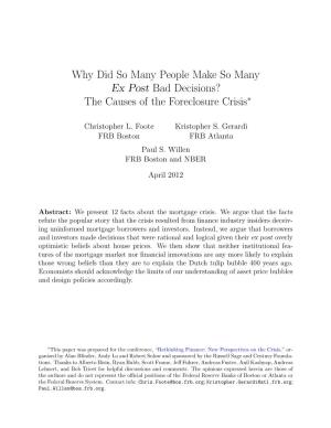 Why Did So Many People Make So Many Ex Post Bad Decisions? the Causes of the Foreclosure Crisis∗