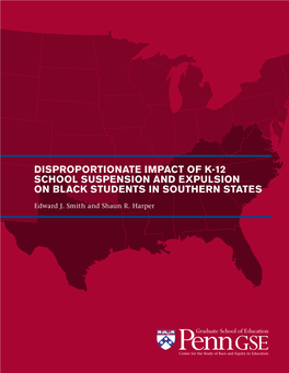 Disproportionate Impact of K-12 School Suspension and Expulsion on Black Students in Southern States