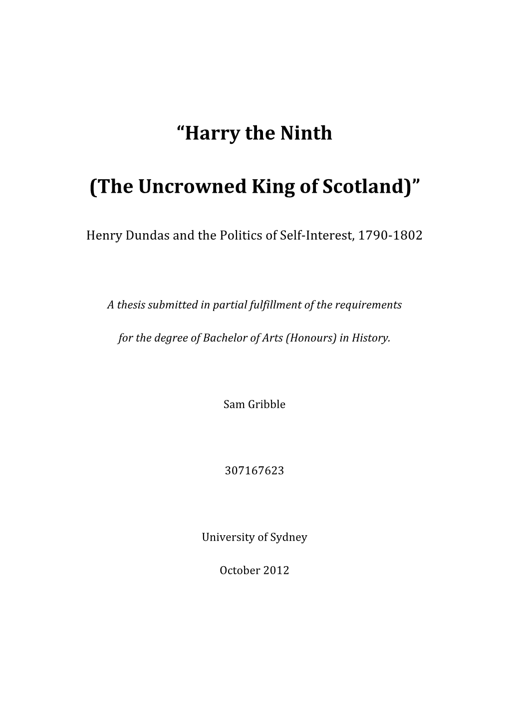 “Harry the Ninth (The Uncrowned King of Scotland)”