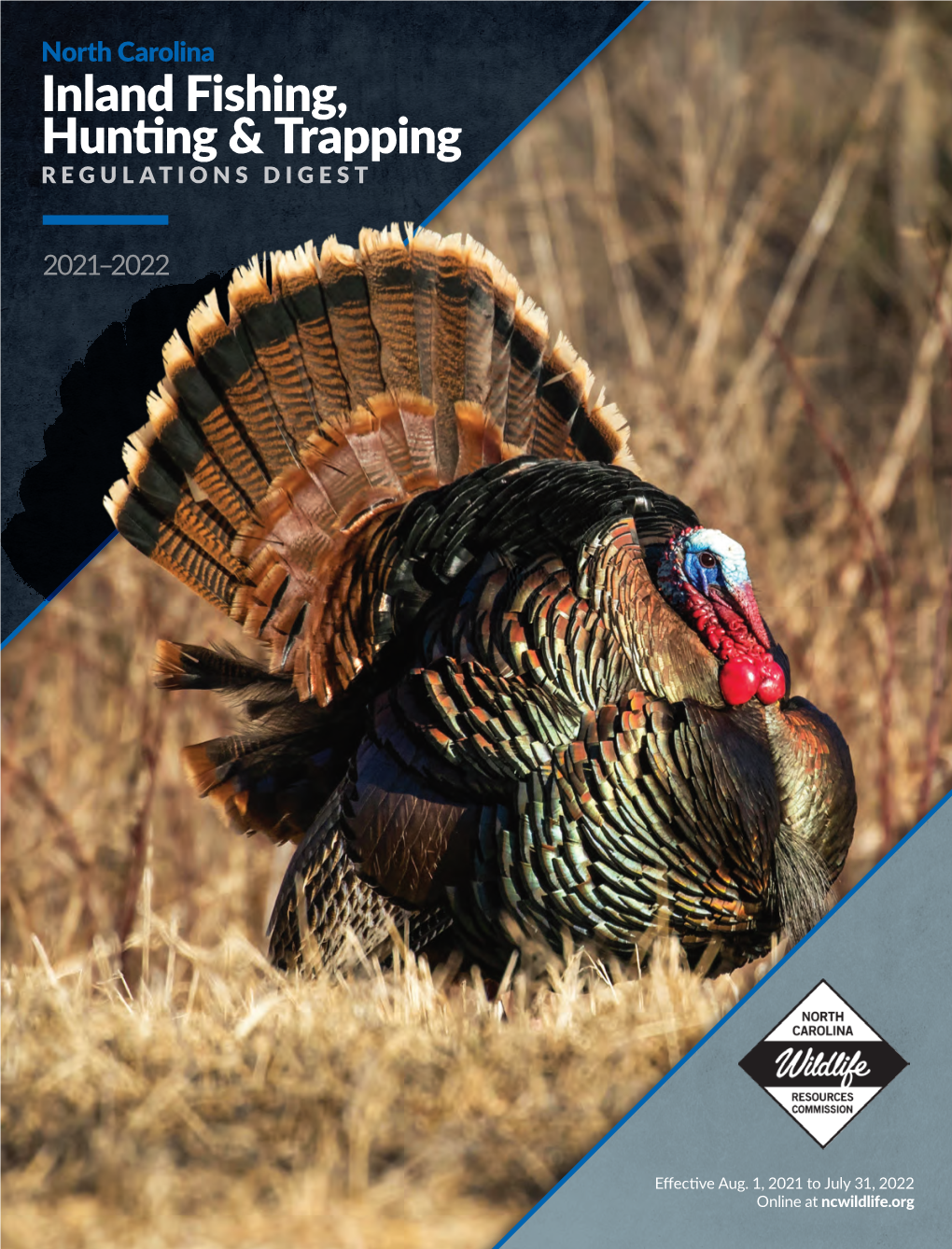 North Carolina Inland Fishing, Hunting & Trapping REGULATIONS DIGEST