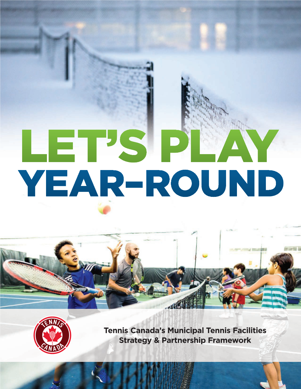 Tennis Canada's Municipal Tennis Facilities Strategy & Partnership