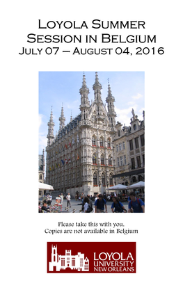 Belgium July 07 – August 04, 2016