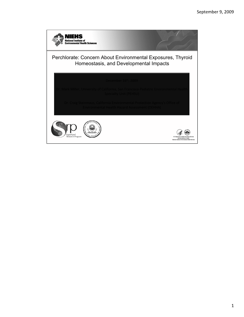 Perchlorate: Concern About Environmental Exposures, Thyroid Homeostasis, and Developmental Impacts