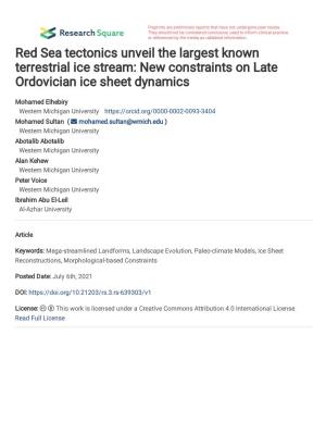 Red Sea Tectonics Unveil the Largest Known Terrestrial Ice Stream: New Constraints on Late Ordovician Ice Sheet Dynamics