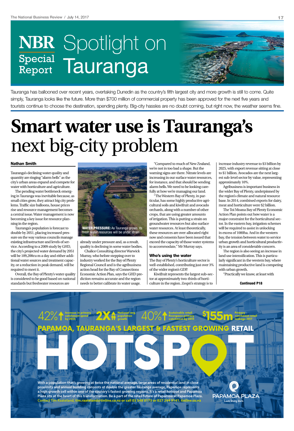 SPOTLIGHT on TAURANGA July 14, 2017 / the National Business Review the National Business Review / July 14, 2017 SPECIAL REPORT: SPOTLIGHT on TAURANGA 19