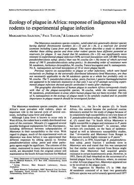 Ecology of Plague in Africa: Response of Indigenous Wild Rodents to Experimental Plague Infection MARGARETHA ISAACSON,' PAUL TAYLOR, & LORRAINE ARNTZEN3
