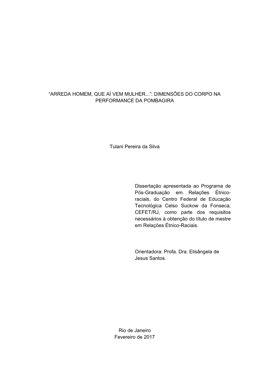 ―Arreda Homem, Que Aí Vem Mulher...‖: Dimensões Do Corpo Na Performance Da Pombagira