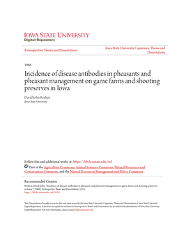 Incidence of Disease Antibodies in Pheasants and Pheasant Management on Game Farms and Shooting Preserves in Iowa David John Roslien Iowa State University