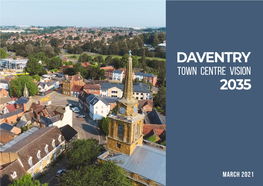 March 2021 Daventry Town Centre Vision 2035