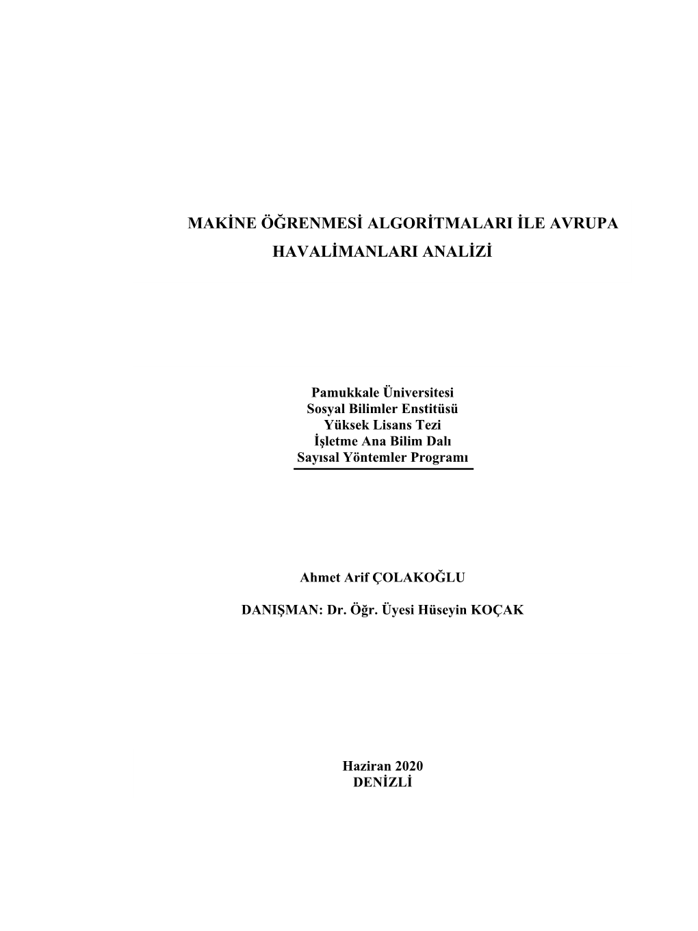 Makine Öğrenmesi Algoritmalari Ile Avrupa Havalimanlari Analizi