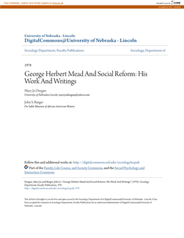 George Herbert Mead and Social Reform: His Work and Writings Mary Jo Deegan University of Nebraska-Lincoln, Maryjodeegan@Yahoo.Com