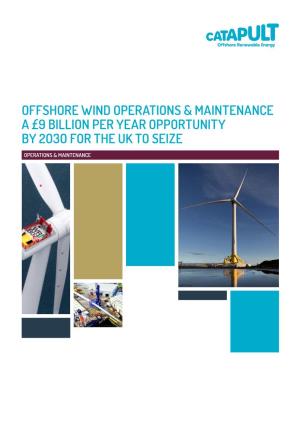 Offshore Wind Operations & Maintenance a £9 Billion Per