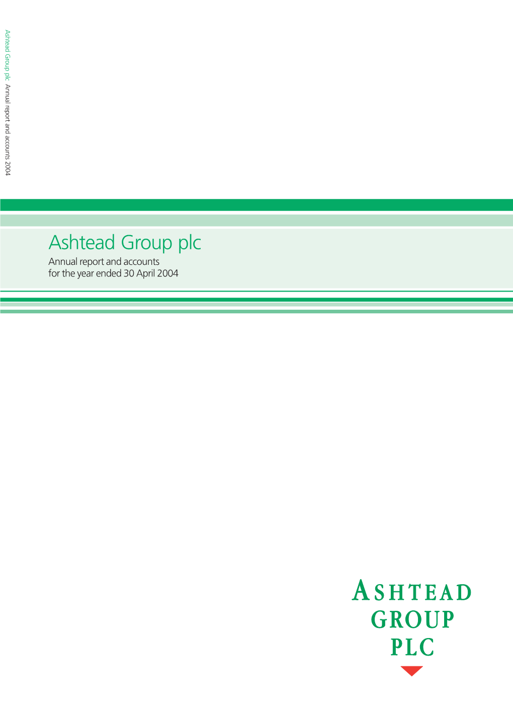 Ashtead Group Plc Annual Report and Accounts 2004