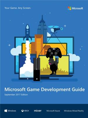 Microsoft Game Development Guide September 2017 Edition