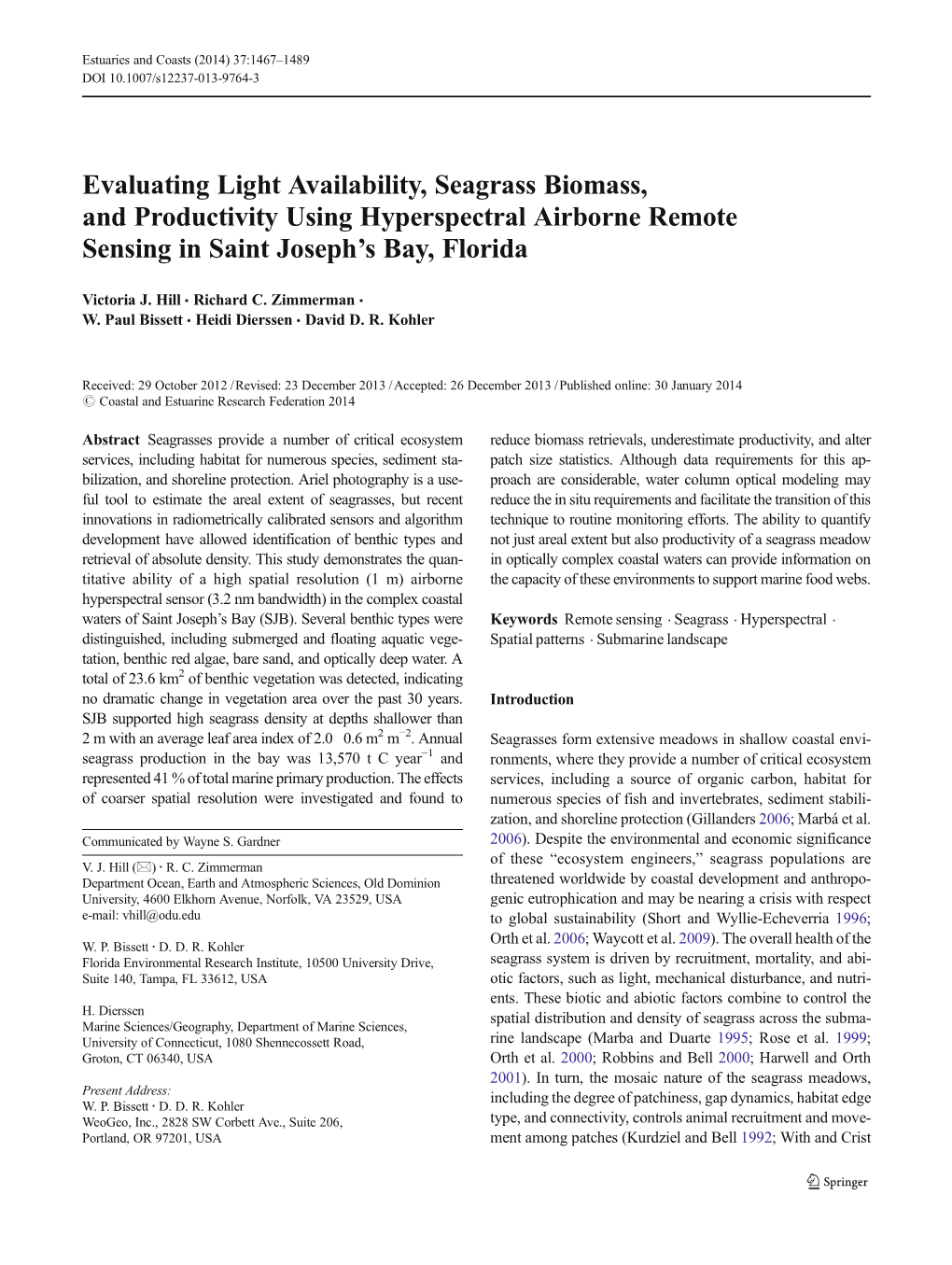 Hill, V., Et Al. 2014. Evaluating Light Availability, Seagrass Biomass, and Productivity Using Hyperspectral Airborne Remote