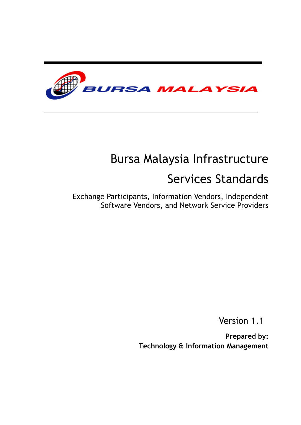 Bursa Malaysia Infrastructure Services Standards Exchange Participants, Information Vendors, Independent Software Vendors, and Network Service Providers