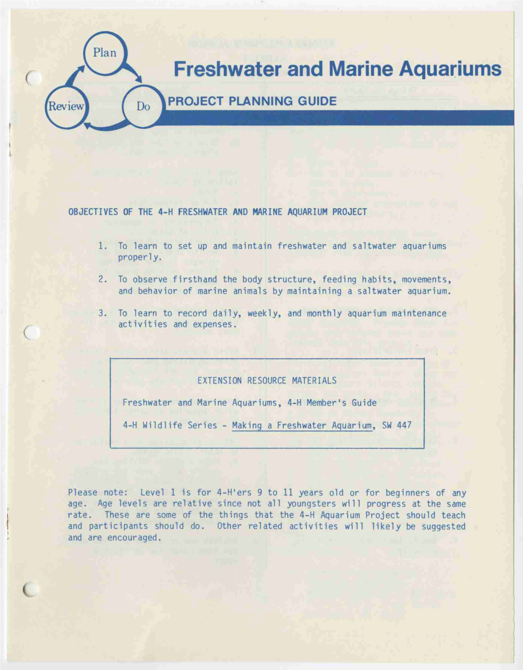 ( Freshwater and Marine Aquariums PROJECT PLANNING GUIDE OBJECTIVES of the 4-H FRESHWATER and MARINE AQUARIUM PROJECT 1. to Lear