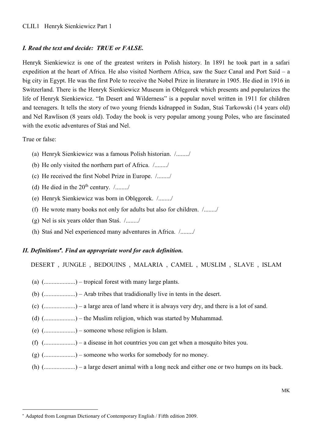 CLIL1 Henryk Sienkiewicz Part 1 I. Read the Text and Decide: TRUE Or