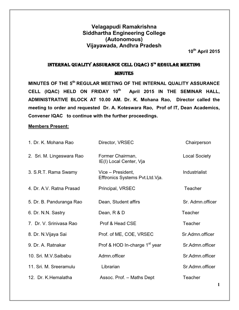 Velagapudi Ramakrishna Siddhartha Engineering College (Autonomous) Vijayawada, Andhra Pradesh 10Th April 2015