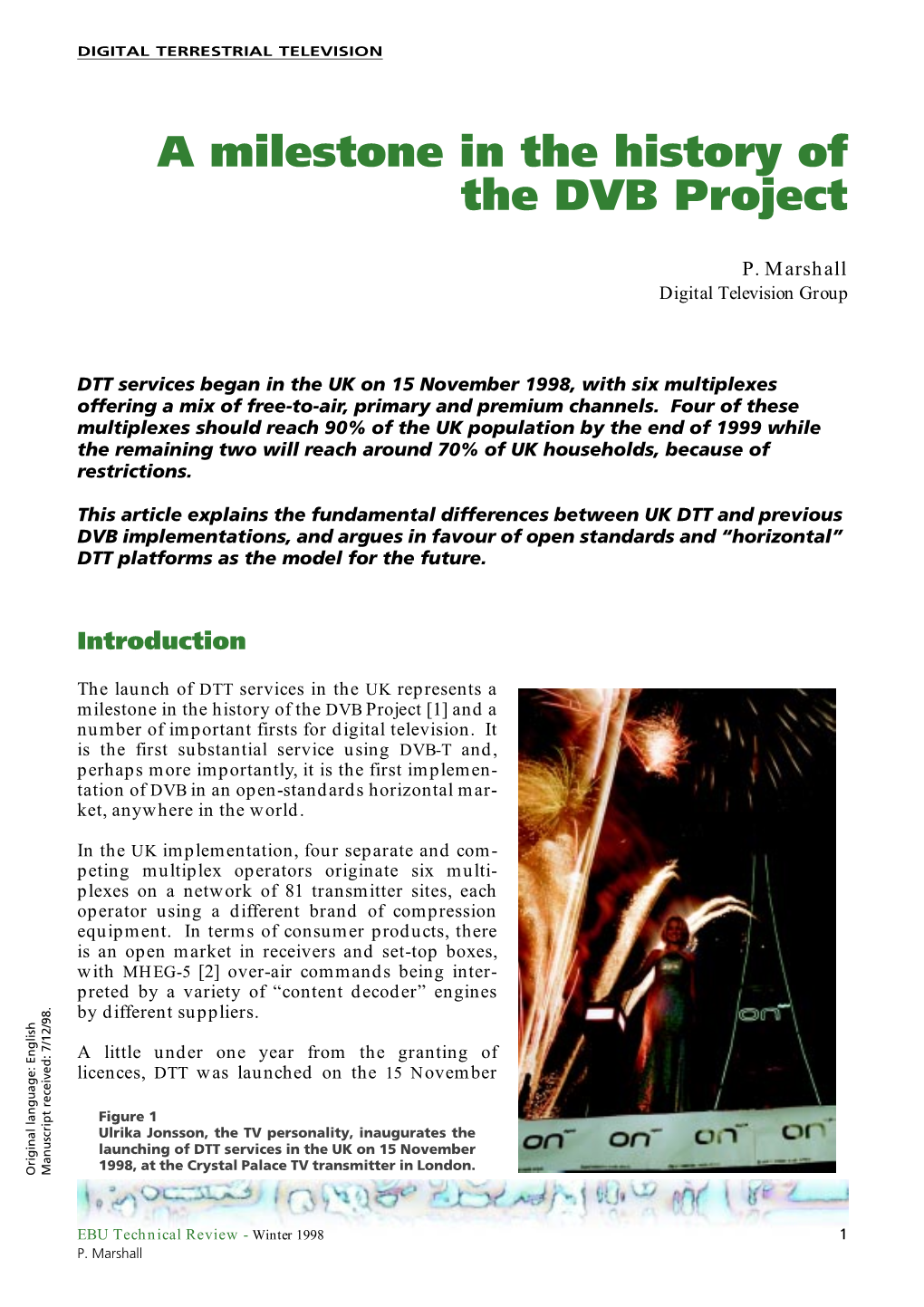 A Milestone in the History of the DVB Project