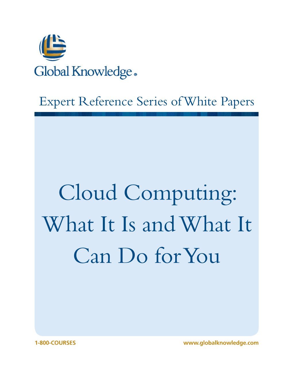 Cloud Computing: What It Is and What It Can Do for You