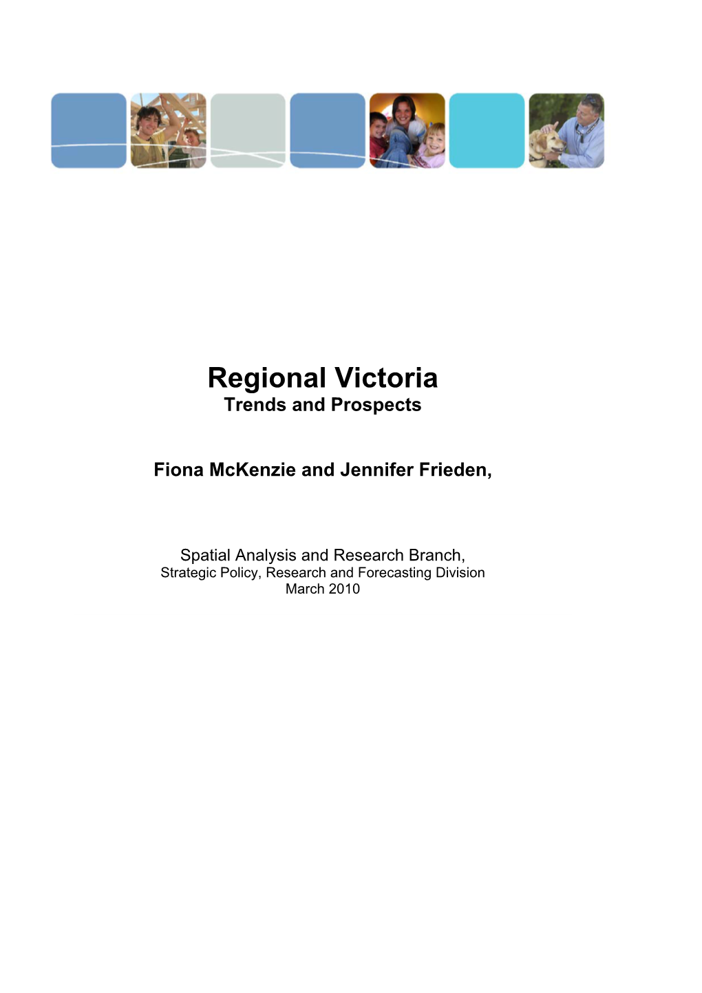 Regional Victoria Trends and Prospects