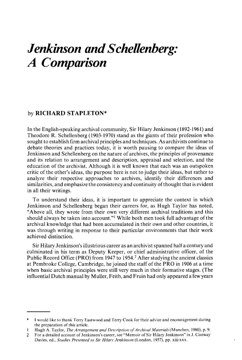 Jenkinson and Schellenberg: a Comparison