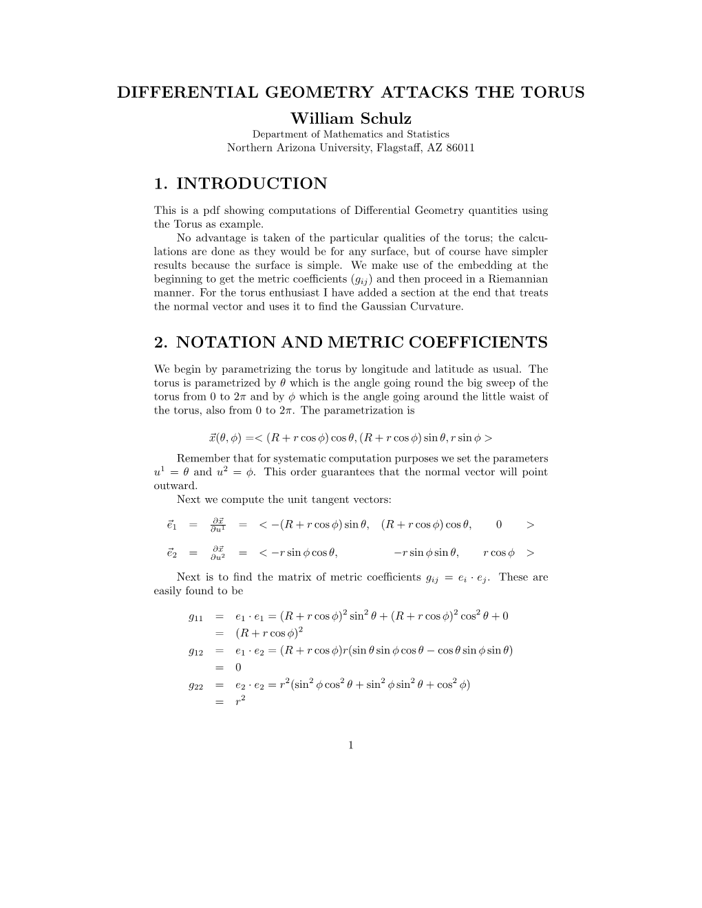 DIFFERENTIAL GEOMETRY ATTACKS the TORUS William Schulz Department of Mathematics and Statistics Northern Arizona University, Flagstaﬀ, AZ 86011