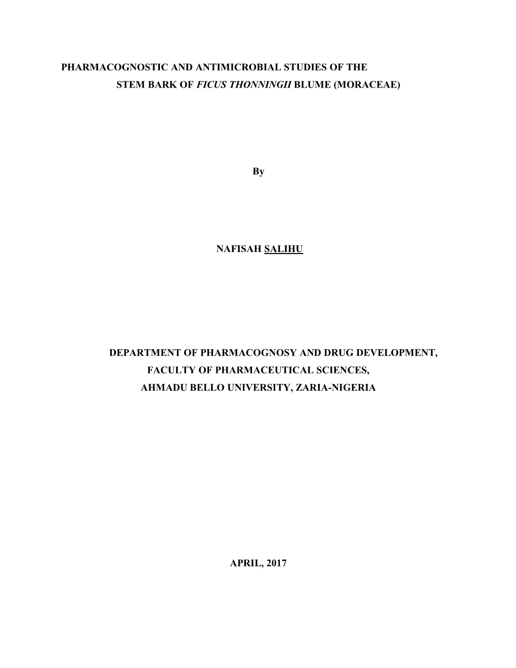 Pharmacognostic and Antimicrobial Studies of the Stem Bark of Ficus Thonningii Blume (Moraceae)