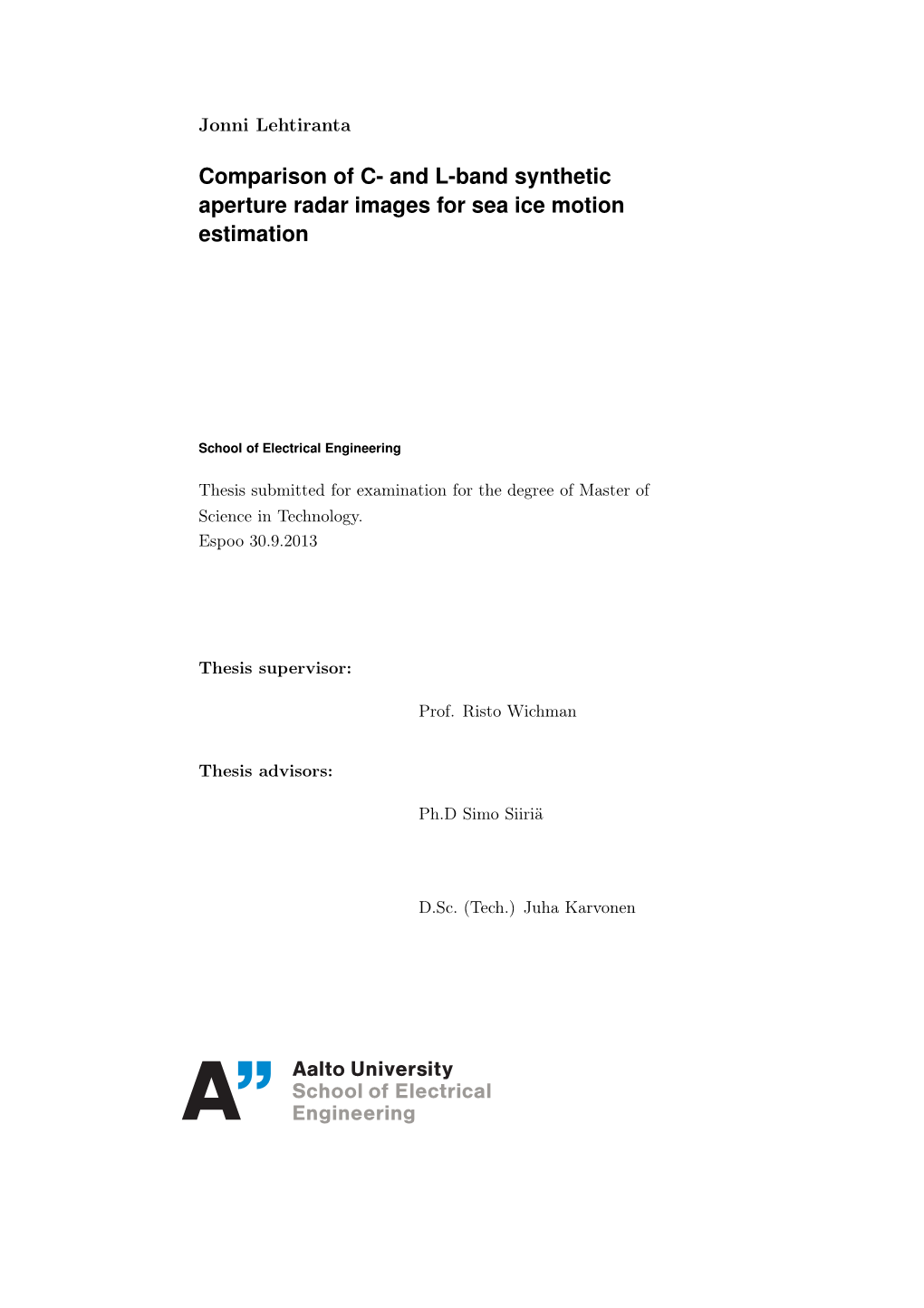 And L-Band Synthetic Aperture Radar Images for Sea Ice Motion Estimation