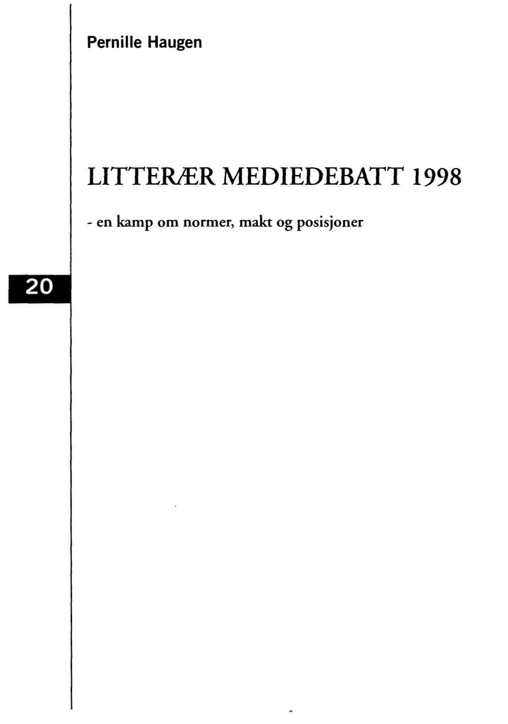 Litterier Mediedebatt 1998